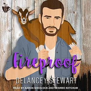 Fireproof by Delancey Stewart