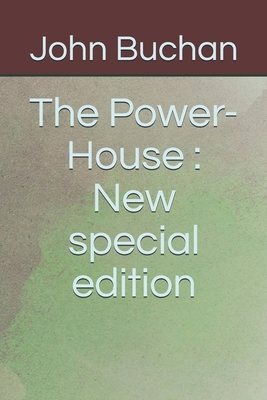 The Power-House: New special edition by John Buchan