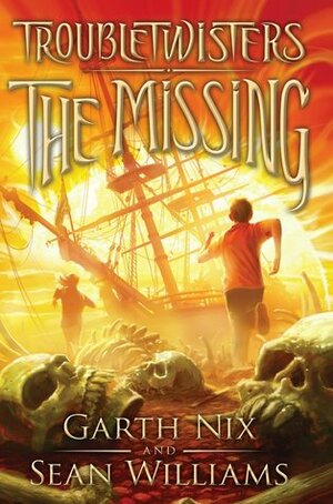 The Missing by Sean Williams, Garth Nix