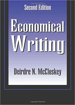 Economical Writing by Deirdre Nansen McCloskey