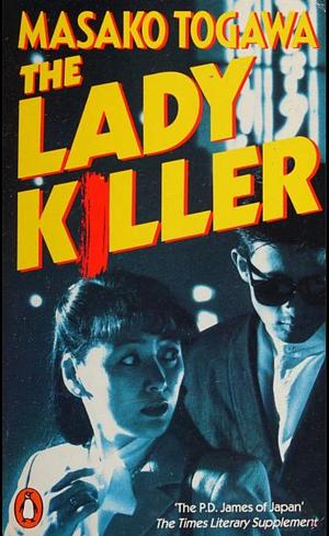 The Lady Killer by Masako Togawa