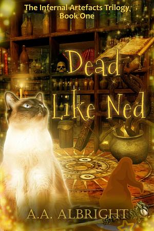 Dead Like Ned by A.A. Albright