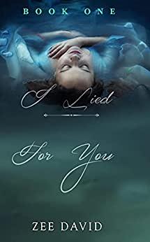 I Lied For you by Zee David