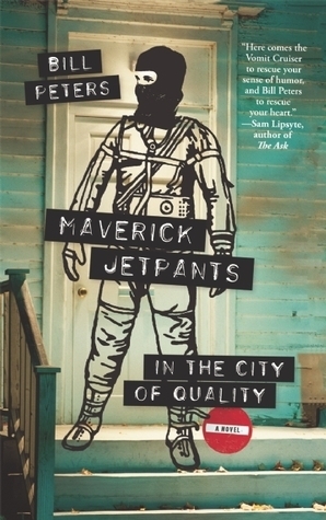 Maverick Jetpants in The City of Quality by Bill Peters