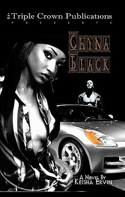 Chyna Black by Keisha Ervin