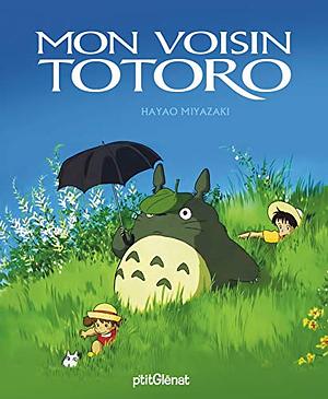 Mon voisin Totoro by Hayao Miyazaki