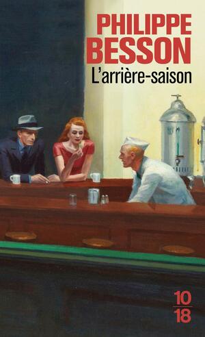 L'Arrière-saison by Philippe Besson
