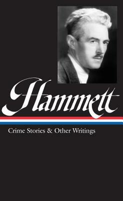 Hammett Crime Stories and Other Writings by Dashiell Hammett