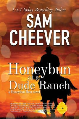 Honeybun at a Dude Ranch by Sam Cheever