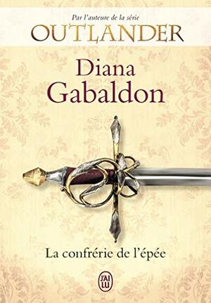 La confrérie de l'épée by Diana Gabaldon