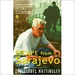 Escape From Sarajevo by Christobel Mattingley