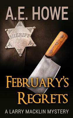 February's Regrets by A. E. Howe