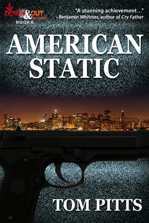 American Static by Tom Pitts