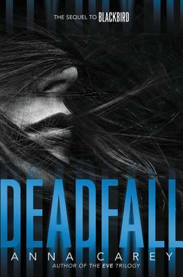 Deadfall by Anna Carey