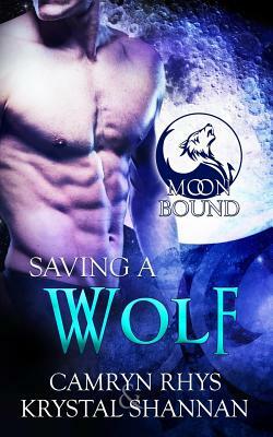 Saving a Wolf by Camryn Rhys, Krystal Shannan