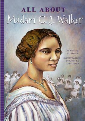 All about Madam C. J. Walker by A'Lelia Bundles