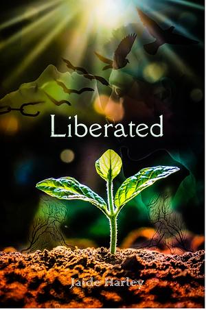 Liberated  by Jaide Harley