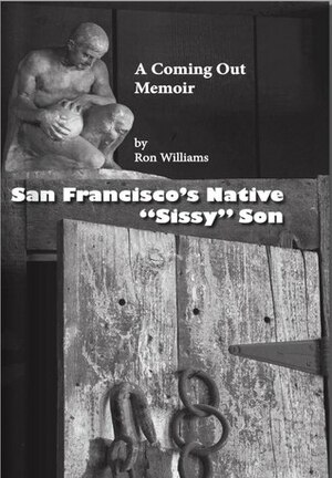 San Francisco\'s Native Sissy Son by Ron Williams