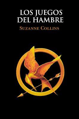 Los Juegos del Hambre by Suzanne Collins