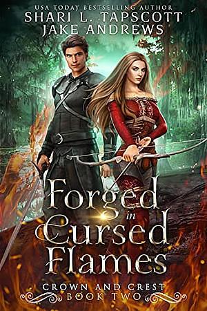 Forged in Cursed Flames by Shari L. Tapscott