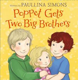 Poppet Gets Two Big Brothers by Paullina Simons