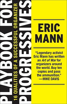 Playbook for Progressives: 16 Qualities of the Successful Organizer by Eric Mann