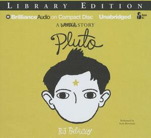 Pluto: A Wonder Story by R.J. Palacio