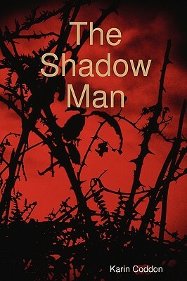 The Shadow Man by Karin Coddon