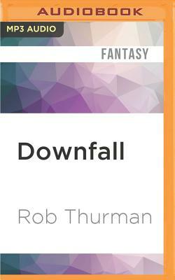 Downfall by Rob Thurman