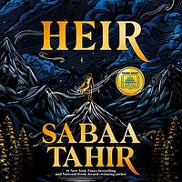 Heir by Sabaa Tahir