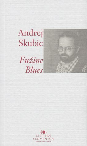 Fužine Blues by Andrej E. Skubic