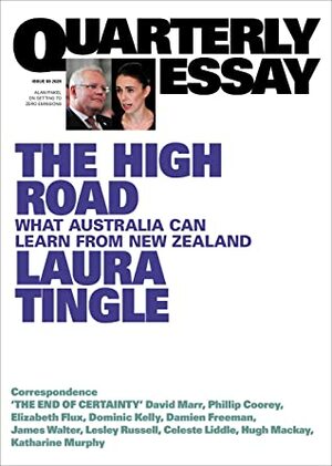 The High Road: What Australia Can Learn From New Zealand by Laura Tingle