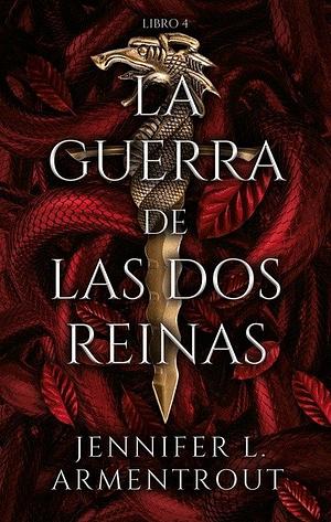 La Guerra de las Dos Reinas by Jennifer L. Armentrout