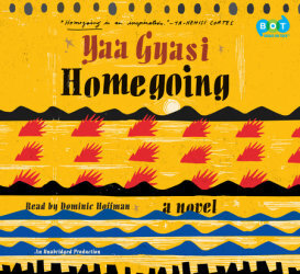 Homegoing by Yaa Gyasi