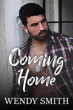 Coming Home by Wendy Smith, Ariadne Wayne