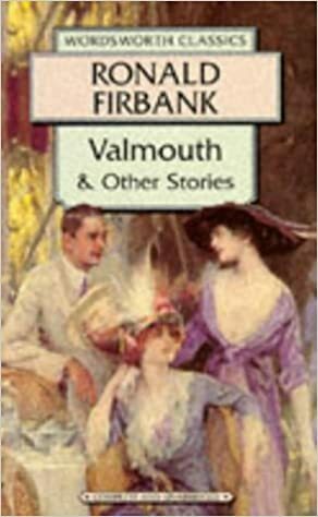 Valmouth And Other Stories by Ronald Firbank