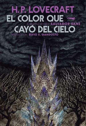 El color que cayó del cielo by H.P. Lovecraft, Salvador Sanz