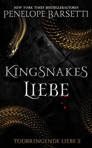 Kingsnakes Liebe by Penelope Barsetti