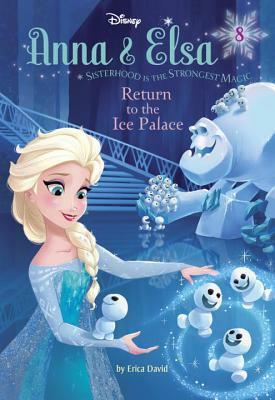 Return to the Ice Palace by The Walt Disney Company, Erica David