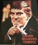 Dark Shadows Tribute by James Van Hise, Edward A. Gross