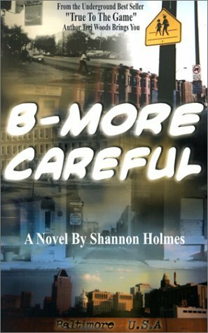 B-More Careful: Meow Meow Productions Presents by Shannon Holmes