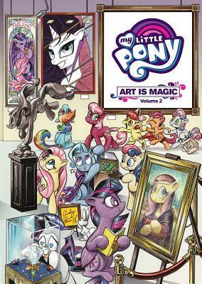 My Little Pony: Art Is Magic! Vol. 2 by Various, Tony Fleecs
