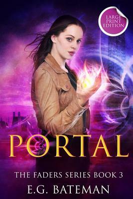 Portal: Large Print Edition by E. G. Bateman