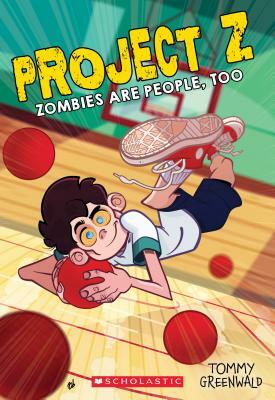 Zombies Are People, Too by Tommy Greenwald