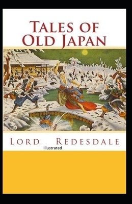 Tales of Old Japan Illustrated by Lord Redesdale