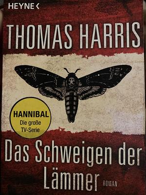 Das Schweigen der Lämmer by Thomas Harris