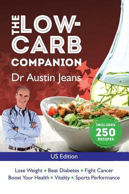 The Low-Carb Companion: US Edition by Austin Jeans