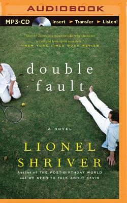Double Fault by Lionel Shriver