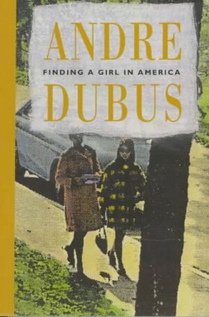 Finding a Girl in America by Andre Dubus