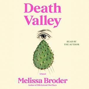 Death Valley by Melissa Broder